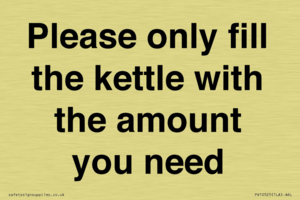 Please only fill the kettle with the amount you need